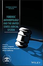 Forensic anthropology and the United States judicial system