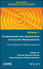 Fundamentals and applications of acoustic metamaterials : from seismic to radio frequency