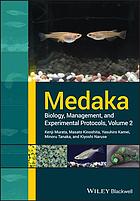 Medaka biology, management, and experimental protocols
