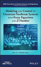 Modeling and control of uncertain nonlinear systems with fuzzy equations and Z-number