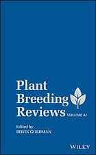 Plant breeding reviews . Volume 43