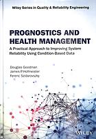 Prognostics and health management : a practical approach to improving system reliability using conditioned-based data