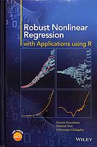 Robust nonlinear regression : with applications using R