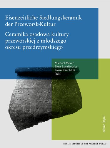 Eisenzeitliche Siedlungskeramik der Przeworsk-Kultur / Ceramika osadowa kultury przeworskiej z młodszego okresu przedrzymskiego