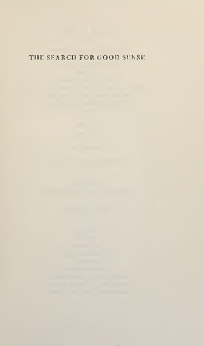 The Search for Common Sense: Four Eighteenth Century Characters Johnson Chesterfield Boswell Goldsmith