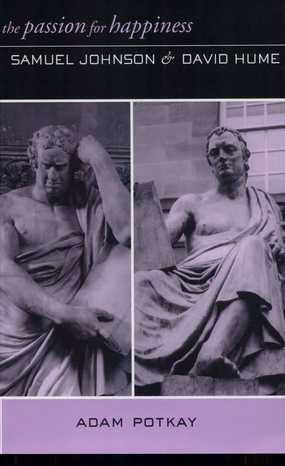 The Passion for Happiness: Samuel Johnson and David Hume