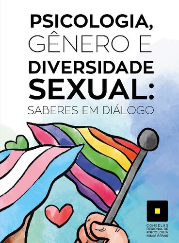 Psicologia, gênero e diversidade sexual: saberes em diálogo