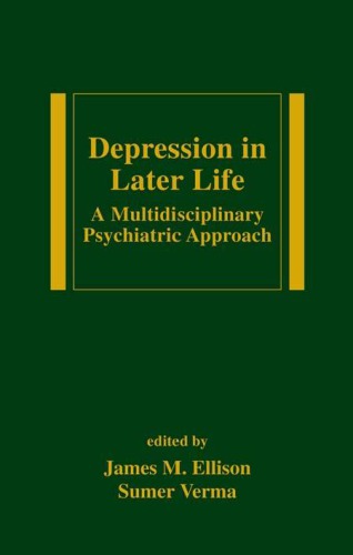 Depression in Later Life: A Multidisciplinary Psychiatric Approac
