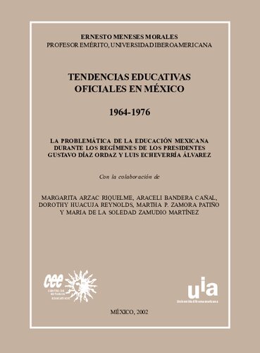 Tendencias educativas oficiales en México. 1964-1976. Tomo IV
