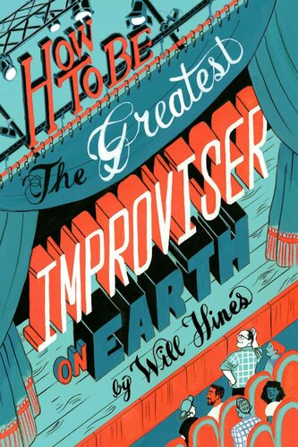 How To Be The Greatest Improviser On Earth