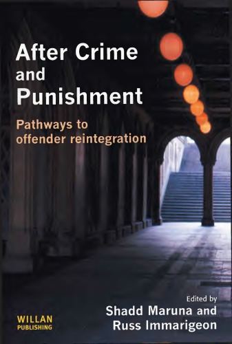 After Crime and Punishment Pathways to Offender Reintegration