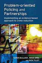 Problem-oriented policing and partnerships : implementing an evidence-based approach to crime reduction