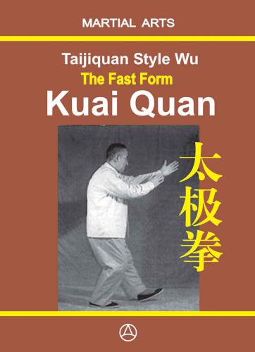 Taijiquan style Wu. The Fast Form - Kuai Quan