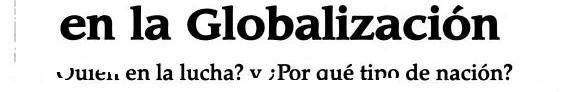 Lucha por la nación en la globalización: Quién lucha? y por qué tipo de nación?