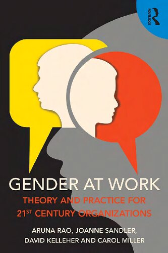 Gender at Work: Theory and Practice for 21st Century Organizations