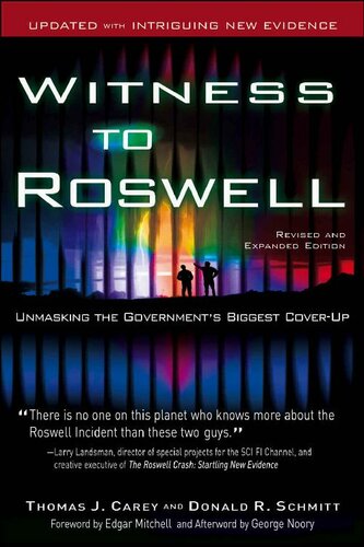 Witness to Roswell, Revised and Expanded Edition: Unmasking the Government's Biggest Cover-Up