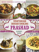 Prashad: Indian Vegetarian Cooking