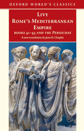 Rome's Mediterranean Empire Book 41-45 and the Periochae