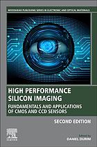 High Performance Silicon Imaging: Fundamentals and Applications of CMOS and CCD Sensors