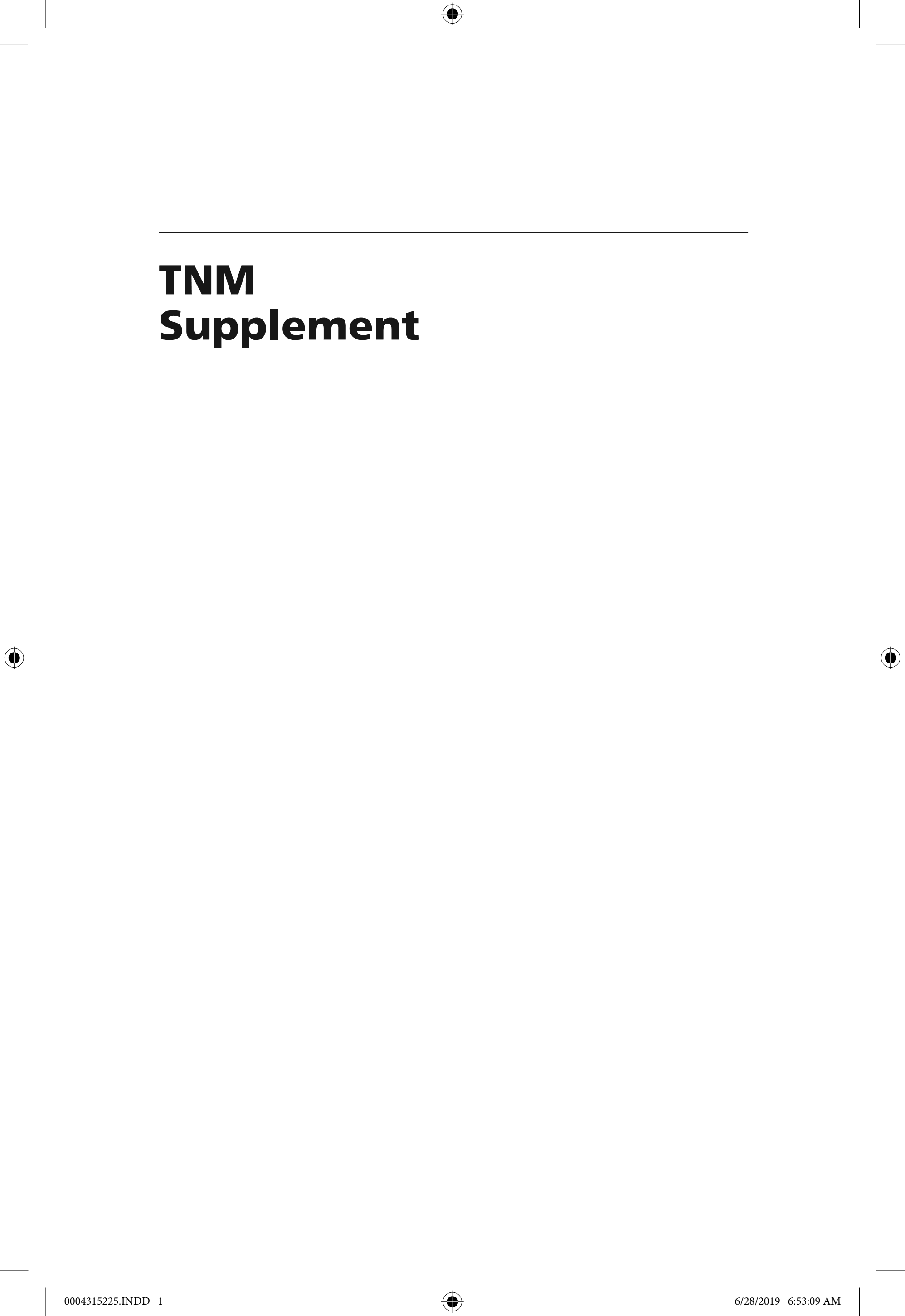 TNM Supplement: A Commentary on Uniform Use