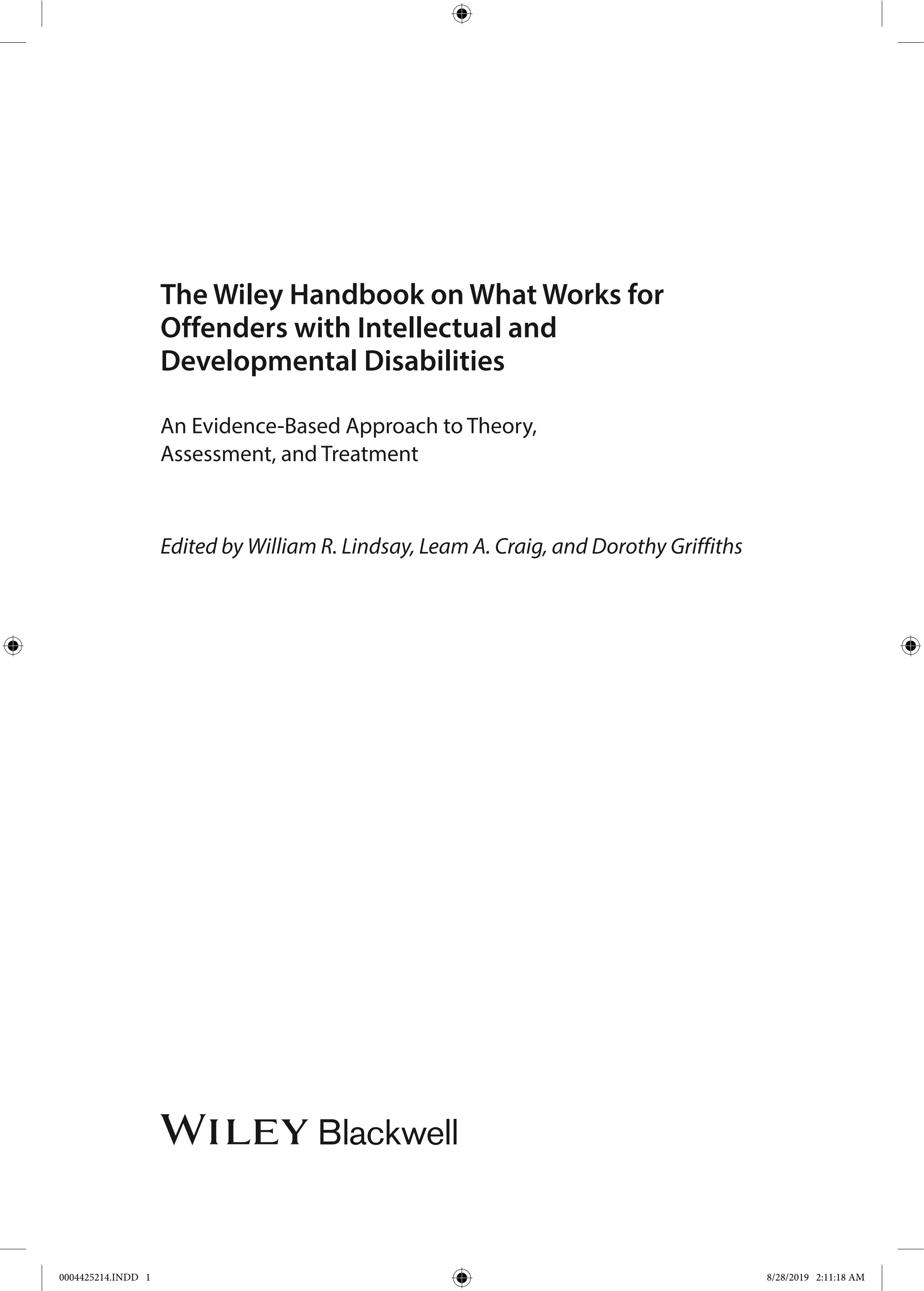 The Wiley Handbook on What Works for Offenders with Intellectual and Developmental Disabilities: An Evidence-Based Approach to Theory, Assessment, and Treatment