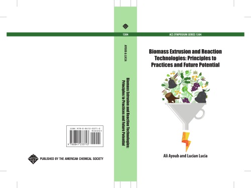 Biomass Extrusion and Reaction Technologies: Principles to Practices and Future Potential