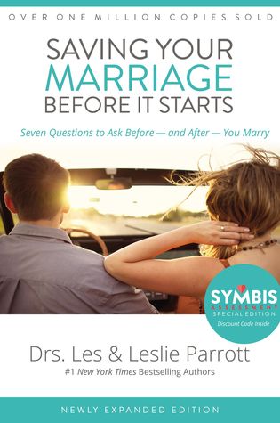 Saving Your Marriage Before It Starts: Seven Questions to Ask Before and After You Marry