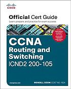 CCNA routing and switching ICND2 official cert guide : 200-105