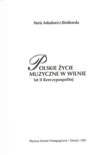 Polskie życie muzyczne w Wilnie lat II Rzeczypospolitej