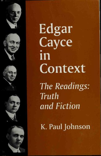 Edgar Cayce in context : the Readings, truth and fiction