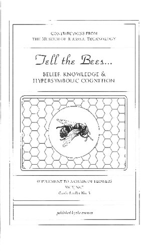 Tell The Bees... Belief, Knowledge & Hypersymbolic Cognition