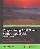 Programming ArcGis 10.1 with python cookbook