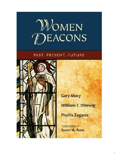 Women Deacons Past, Present, Future