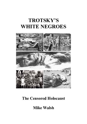 Trotzkys White Negroes - The censored Holocaust