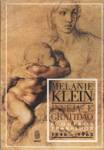 Inveja e gratidão e outros trabalhos: 1946-1963