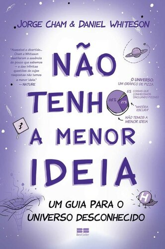 Não tenho a menor ideia: Um guia para o universo desconhecido