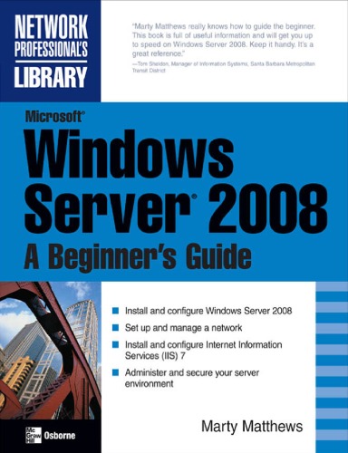 Microsoft Windows Server 2008 A Beginners Guide