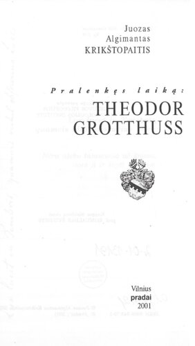 Pralenkęs laiką: Theodor Grotthuss