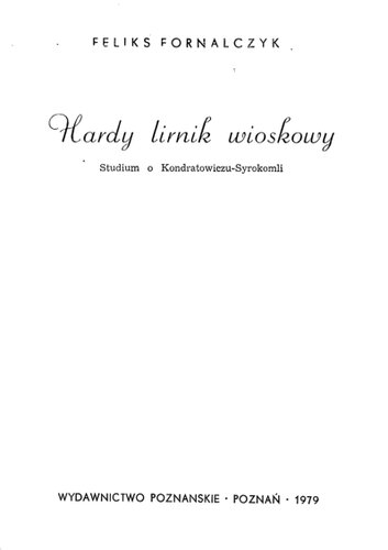 Hardy lirnik wioskowy: studium o Kondratowiczu-Syrokomli