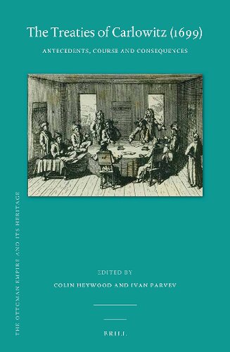 The treaties of Carlowitz (1699) : antecedents, course and consequences