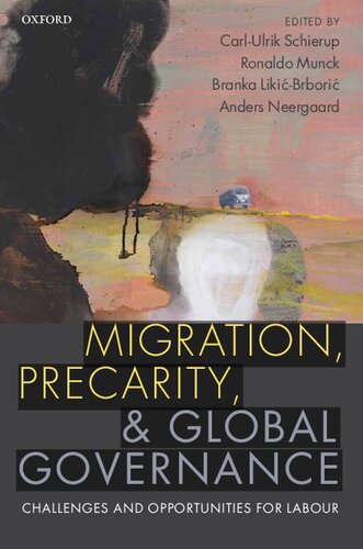 Migration, Precarity, and Global Governance: Challenges and Opportunities for Labour