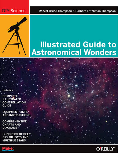 Illustrated Guide to Astronomical Wonders: From Novice to Master Observer