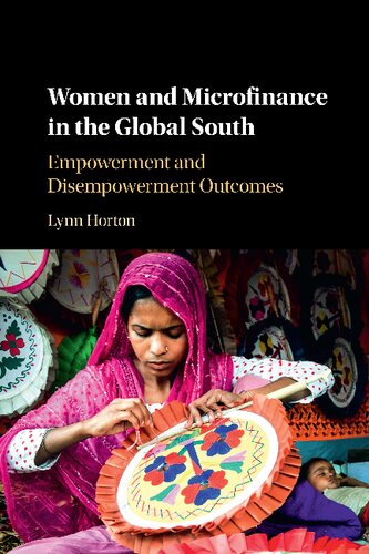 Women and Microfinance in the Global South: Empowerment and Disempowerment Outcomes