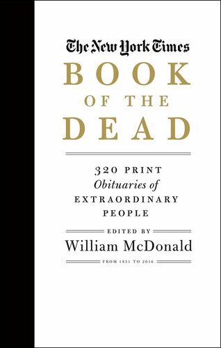 The New York Times Book of the Dead: Obituaries of Extraordinary People