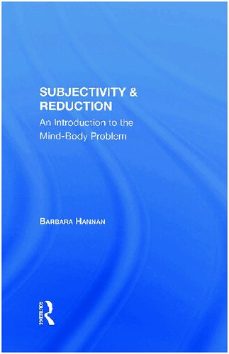 Subjectivity and Reduction: An Introduction to the Mind-Body Problem