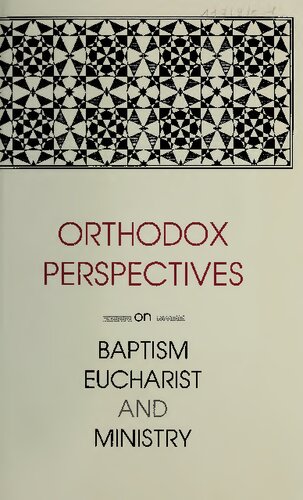 Orthodox Perspectives on Baptism, Eucharist, and Ministry