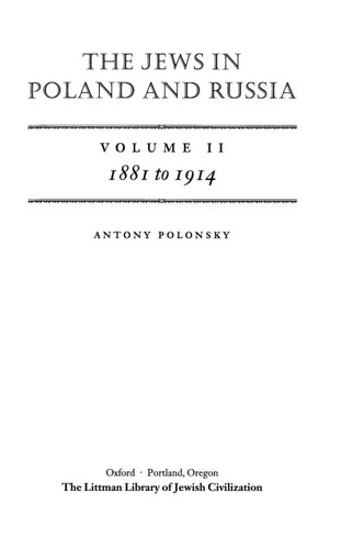 The Jews in Poland and Russia. Vol.2: 1881 to 1914