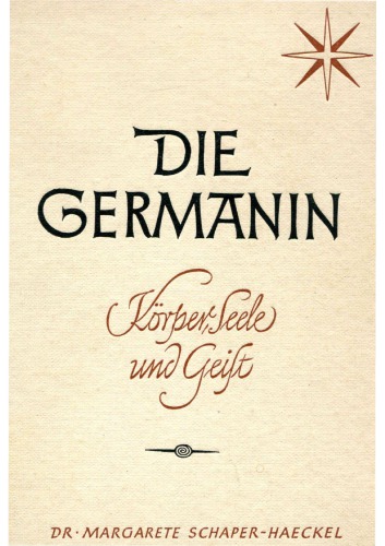 Die Germanin: Koerper, Seele und Geist