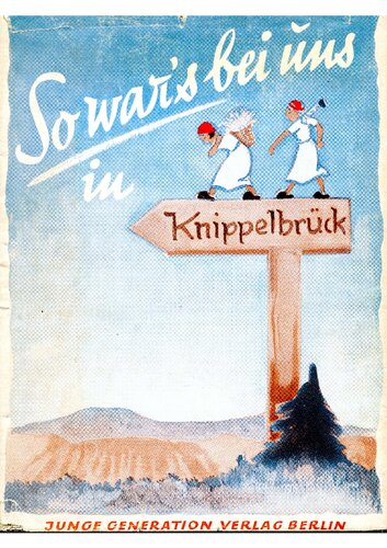 So wars bei uns in Knippelbrueck - Ein Bilderbuch von den Arbeitsmaiden