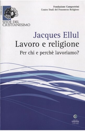 Lavoro e religione. Per chi e perché lavoriamo?